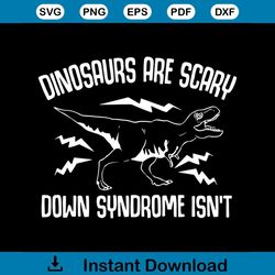 dinosaurus are crazy down syndrome isnt svg, animal svg, dinosaurus svg, crazy dinosaurus svg, tyrannosaurus svg, down s
