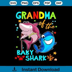 grandma of the baby shark svg, birthday grandma shark svg, cute shark svg, baby shark svg, granma svg, grandma gift svg,