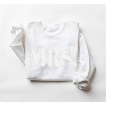 embossed mrs sweatshirt, personalized gift for bride, bride sweatshirt, custom engagement gift, unique bridal shower gif