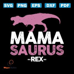 mamasaurus rex svg, mothers day svg, mothers svg, mother dinosaur svg, mama svg, mom svg, mommy svg, dinosaur baby svg,