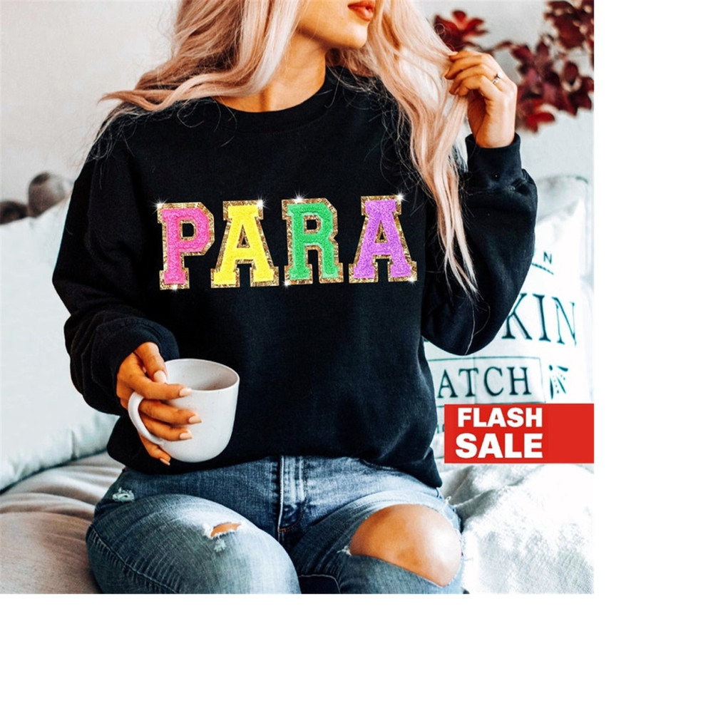 MR-1992023105558-para-sweatshirt-back-to-school-shirt-paraprofessional-gifts-black-sweatshirt.jpg
