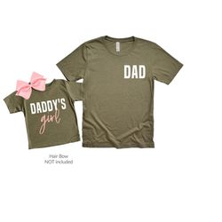 Dad Gift from Daughter, Father Daughter Matching Shirts, Dad and Baby, Daddys Girl Dad Shirt, Christmas Dad Gift