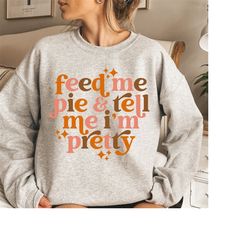 funny thanksgiving sweatshirt women, pumpkin pie thanksgiving shirt, fall sweater, halloween funny friendsgiving shirt p