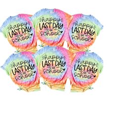 happy last day of school tshirt for teacher, last day of school gift for teacher appreciation, end of year teacher shirt