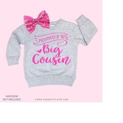 promoted to big cousin shirt, big cousin sweatshirt for girl big cousin tshirt pregnancy announcement cousin future big