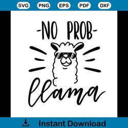 Llama Vector Quote Doodles No Prob Funny Animal Svg