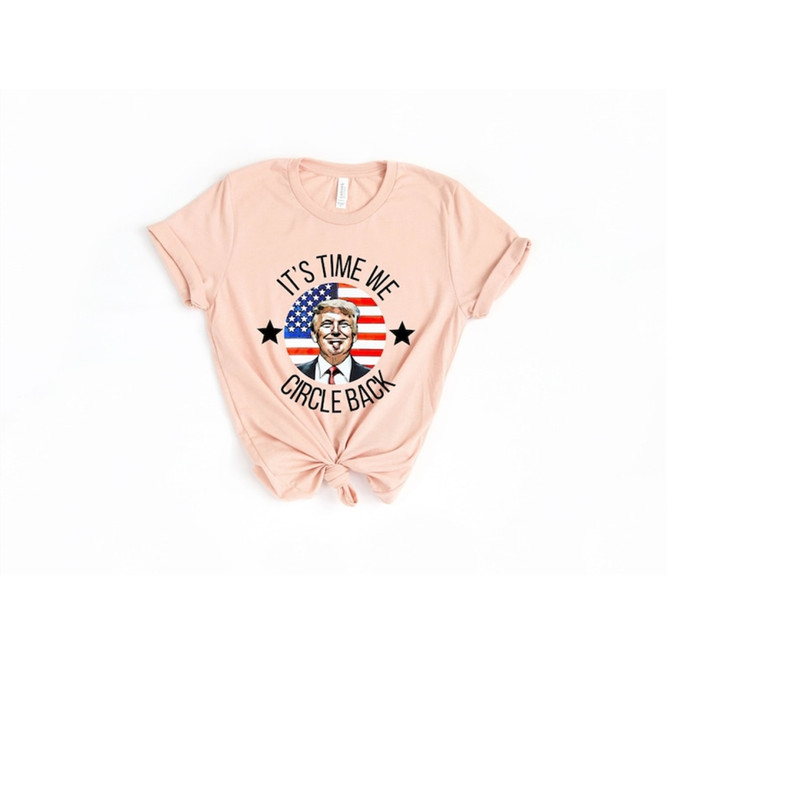 MR-1992023141648-its-time-to-circle-back-trump-shirt-trump-shirt-donald-image-1.jpg