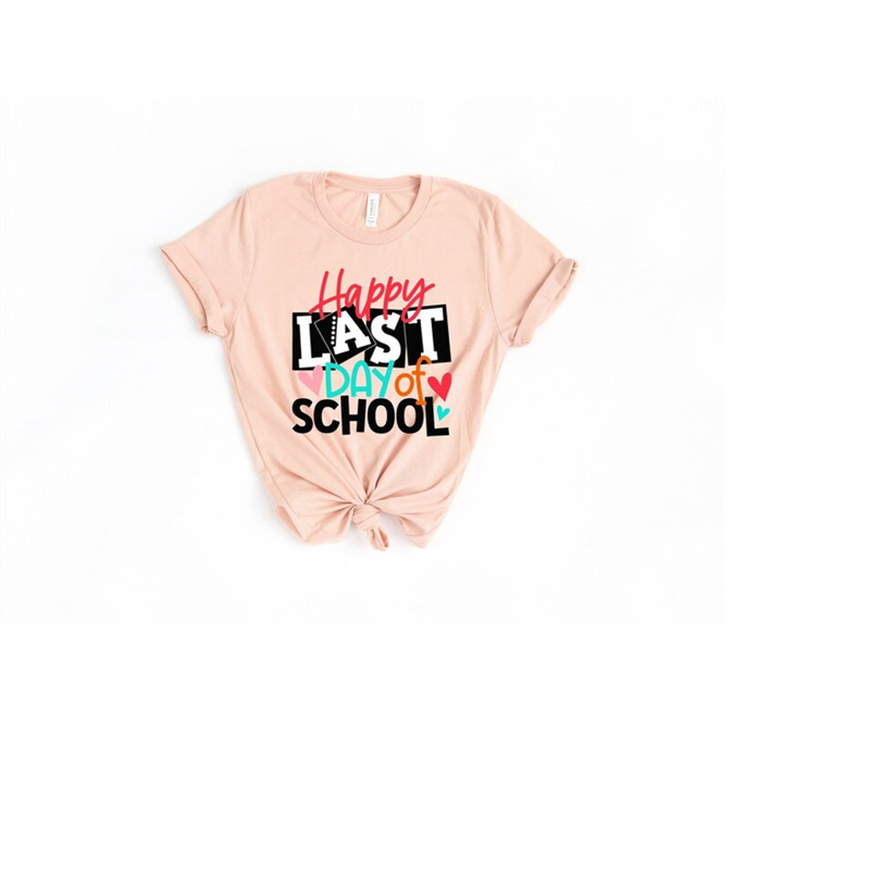 MR-1992023142232-happy-last-day-of-school-shirt-last-day-of-the-school-shirt-image-1.jpg