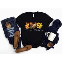 peace love thanksgiving shirt, family thanksgiving shirt, thanksgiving food shirt, thanksgiving dinner shirt, thanksgivi