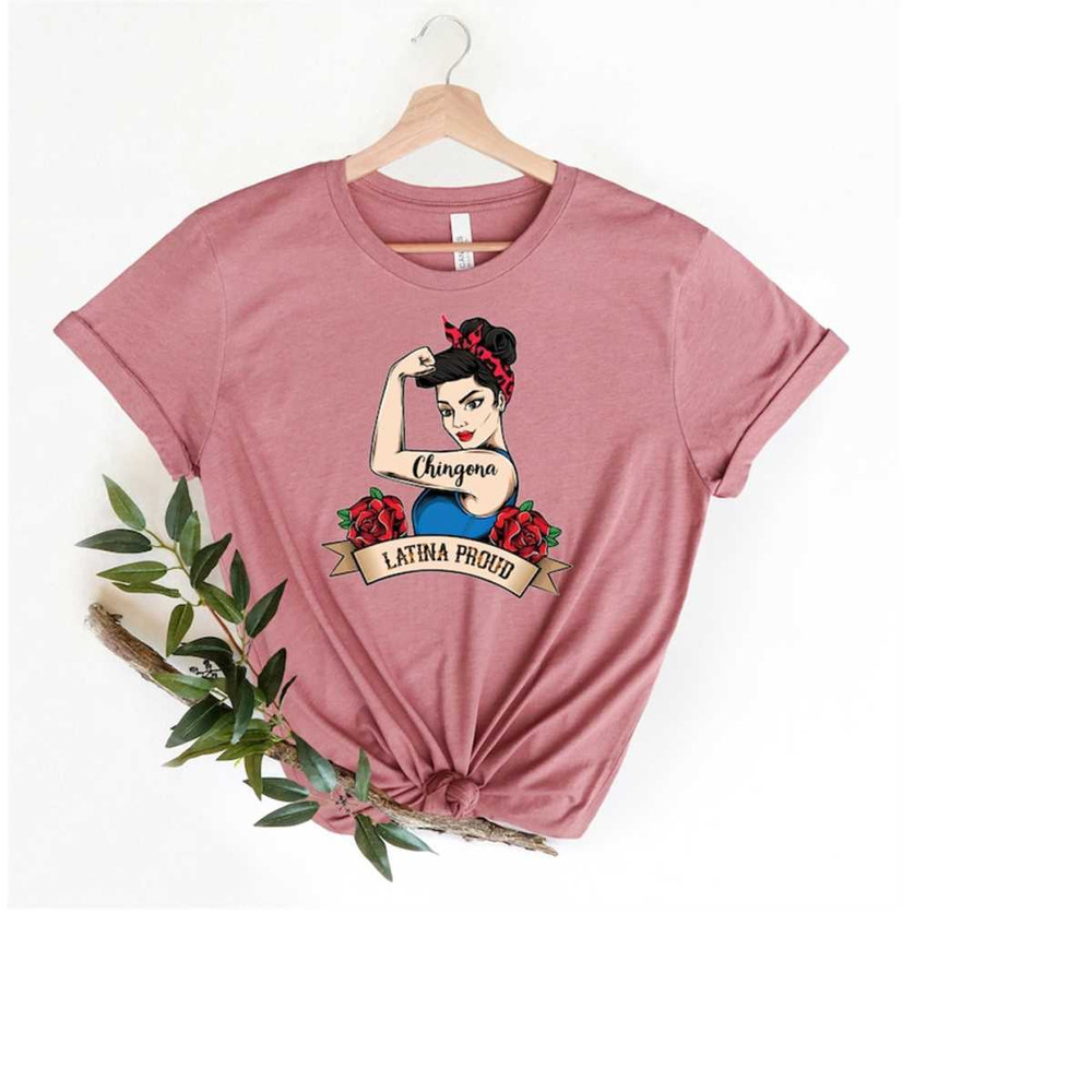 MR-1992023144914-chingona-shirt-latina-proud-shirt-latina-shirt-mexican-image-1.jpg