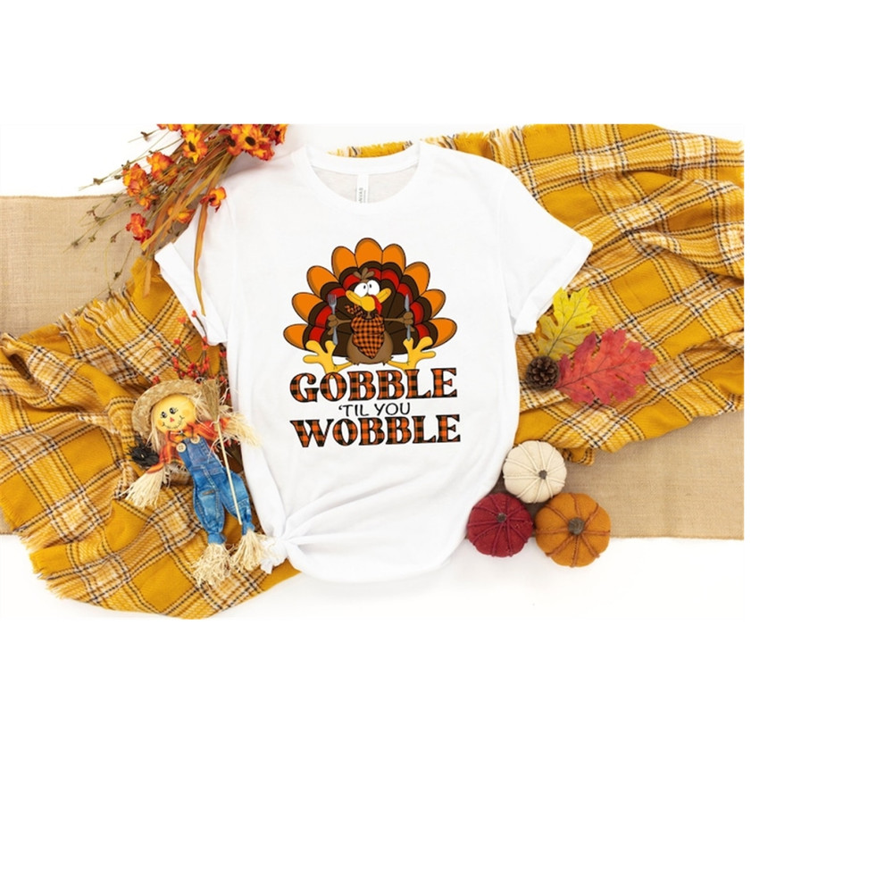 MR-1992023154330-gobble-gobble-til-you-wobble-shirt-thanksgiving-shirt-turkey-image-1.jpg