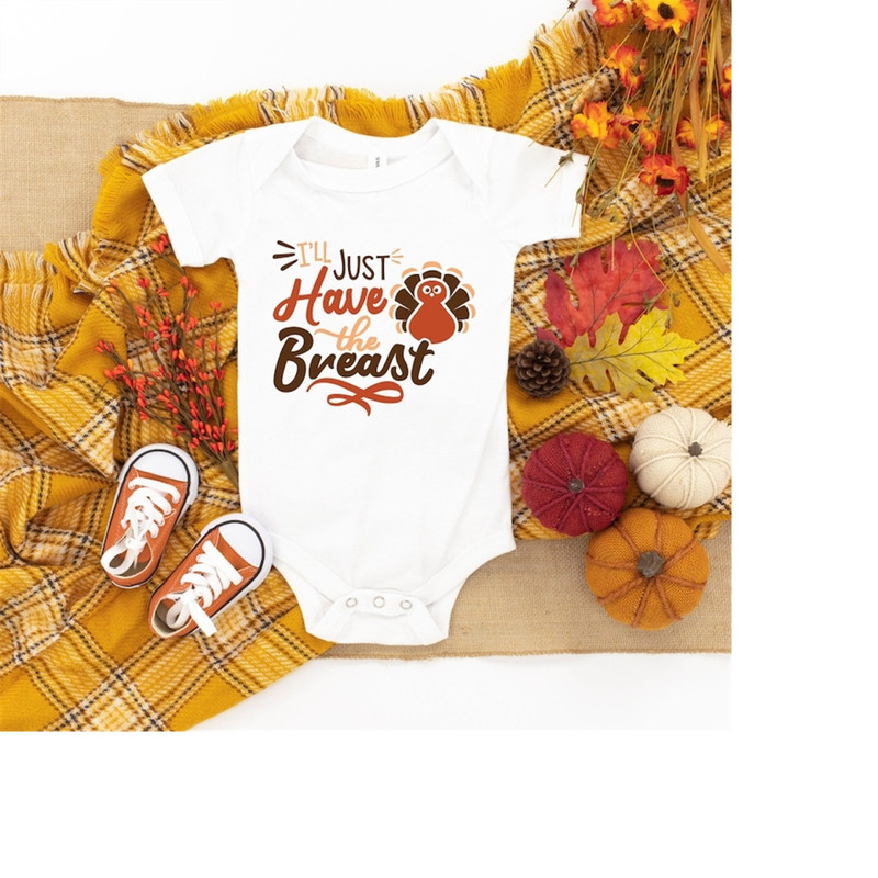 MR-199202315460-ill-just-have-the-breast-baby-thanksgiving-bodysuit-first-image-1.jpg