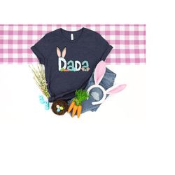 dada bunny, dada  bunny shirt, dada  bunny baby bunny, father shirt, easter expecting dada  top, easter dada shirt, dada