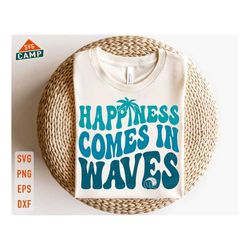 happiness comes in waves svg, summer vibes svg, beach vibes svg, beach please svg, vacay mode svg, summer quote svg, sum