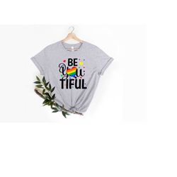 beyoutiful shirt, pride month shirt, pride shirt, lgbtq shirt, lgbtq shirt, pride t-shirt, lgbtq proud ally, equal right