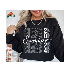 senior class of 2024 svg, senior 2024 svg, class of 2024 svg, senior mom svg, graduation svg, senior 2024 png, class of