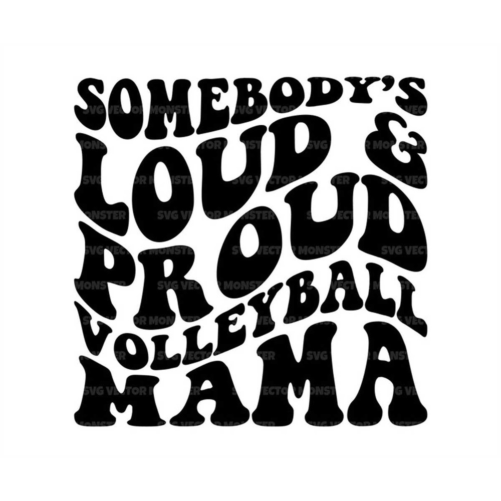 MR-19920231684-somebodys-loud-and-proud-volleyball-mama-svg-volleyball-image-1.jpg