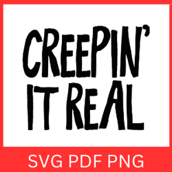 creep it real svg, halloween svg, skeleton creep it real svg, funny halloween svg