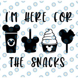 disney i'm here for the snacks svg, trip to disney svg and png instant download for cricut and silhouette, disney svg