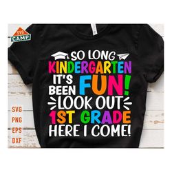 so long kindergarten svg, kindergarten graduation svg, last day of school svg, end of school svg, kindergarten graduate