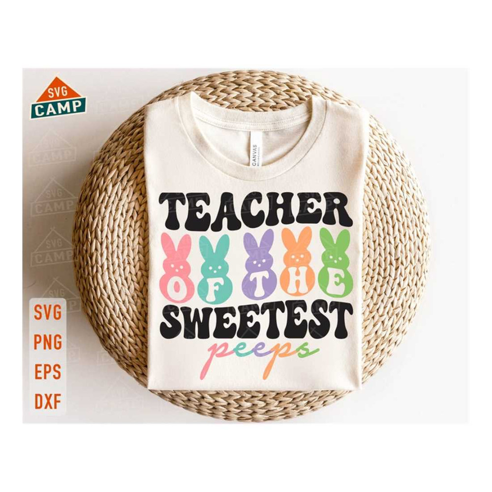 MR-1992023163710-teacher-of-the-sweetest-peeps-svg-teacher-easter-svg-easter-image-1.jpg