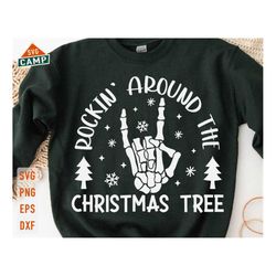 rockin' around the christmas tree svg, christmas skeleton svg, christmas tree svg, funny christmas svg, christmas shirt