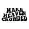 MR-1992023164211-make-heaven-crowded-svg-jesus-christ-bible-quote-bible-image-1.jpg