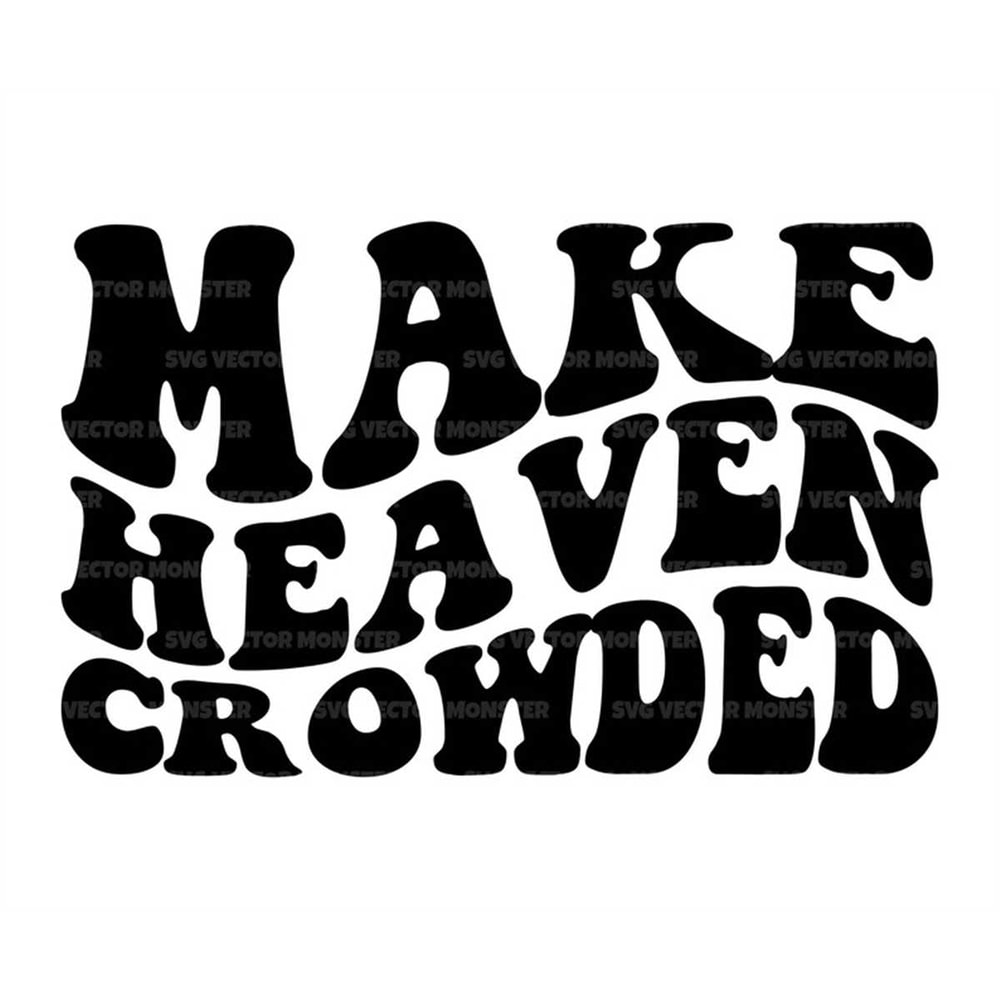 MR-1992023164237-make-heaven-crowded-svg-jesus-christ-bible-verse-bible-image-1.jpg