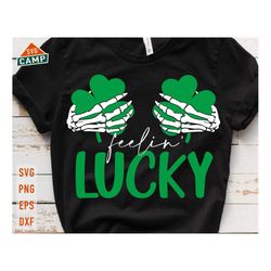 feelin lucky skeleton hands st patricks day svg, funny st patricks svg, st patricks day svg, st pattys day svg, st patri