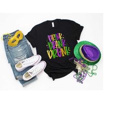 drink drank drunk shirt, mardi gras shirt, mardi gras celebration, mardi grass t-shirt, fat tuesday shirt, mardi grass f