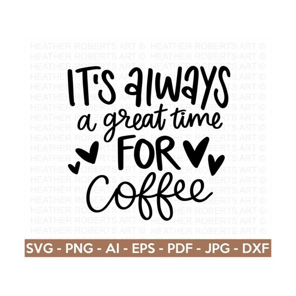 MR-2092023101724-great-time-for-coffee-svg-coffee-svg-coffee-lover-svg-image-1.jpg
