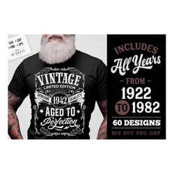 vintage aged to perfection svg, all years included,  limited edition svg, birthday vintage svg, aged to perfection svg,