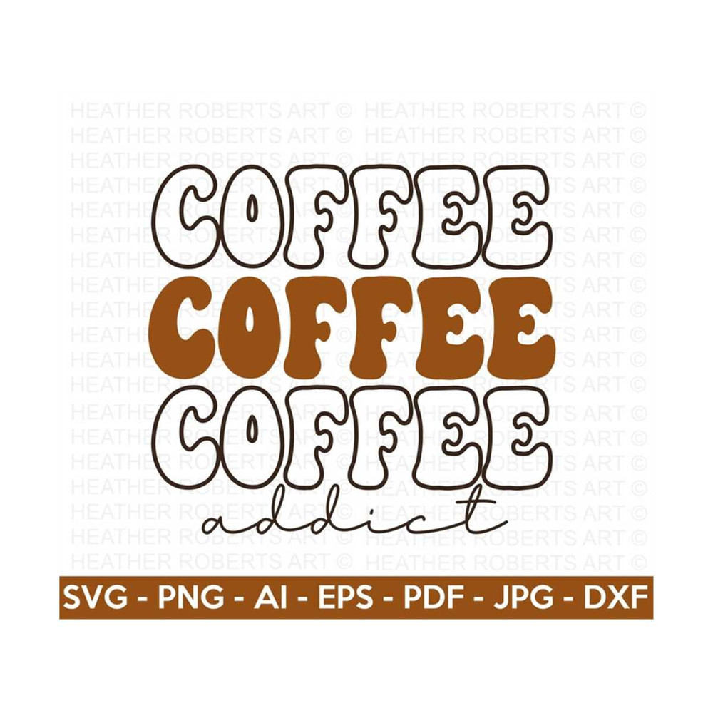 MR-2092023102628-coffee-addict-svg-retro-coffee-svg-coffee-stacked-svg-image-1.jpg