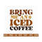 MR-209202310272-bring-me-an-iced-coffee-svg-retro-coffee-svg-coffee-stacked-image-1.jpg