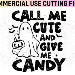 call me cute and give me candy svg png, trick or treat svg, funny halloween shirt, funny halloween svg, kids halloween s