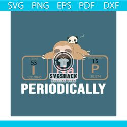 periodically sloth svg, trending svg, sloth svg, chemic svg, chemistry svg, chemistry lovers, chemistry sloth svg, sloth