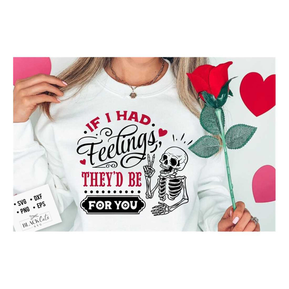 MR-2092023112245-if-i-had-feelings-theyd-be-for-you-svg-if-i-had-feelings-image-1.jpg