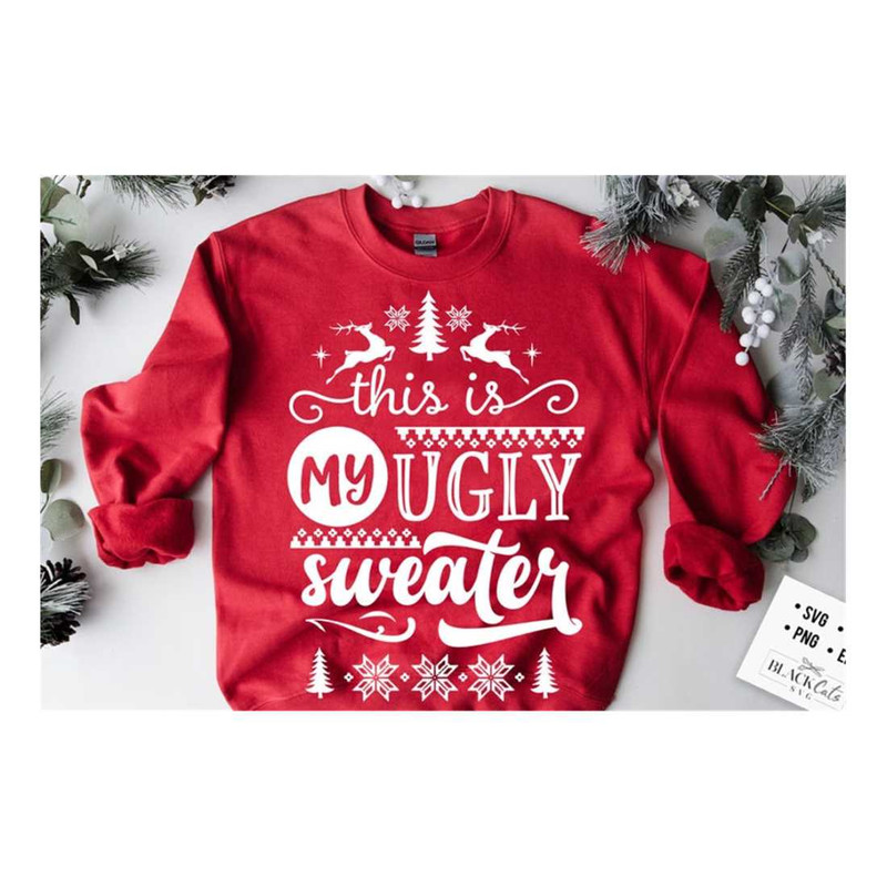 MR-2092023114636-this-is-my-ugly-sweater-svg-ugly-sweater-svg-funny-christmas-image-1.jpg