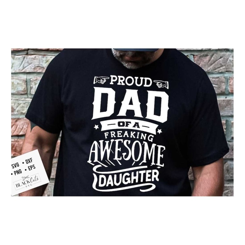 MR-209202312916-proud-dad-of-a-freaking-awesome-daughter-svg-father-and-image-1.jpg