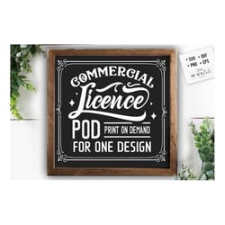 extended pod commercial license for one design svg print on demand license