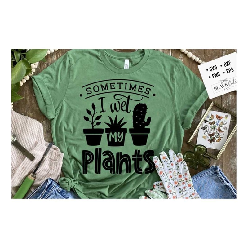MR-2092023125045-sometimes-i-wet-my-plants-svg-garden-svg-gardening-svg-image-1.jpg