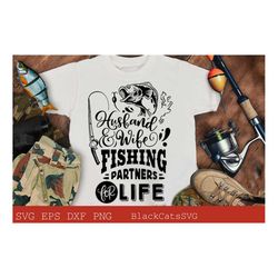 husband and wife fishing partners for life svg, matching fishing svg, fishing svg, fish svg, fishing shirt, fathers day