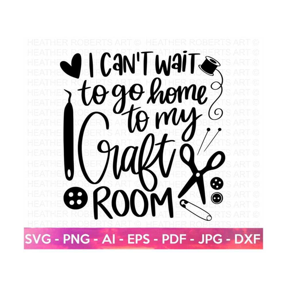 MR-2092023135424-go-home-to-my-craft-room-svg-crafting-svg-crafting-shirt-image-1.jpg