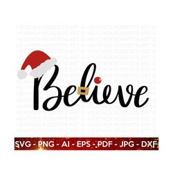 Believe SVG, Christmas Family Shirts SVG, Christmas Sign svg, Winter svg, Christmas svg, Hand-lettered svg, Cut File for