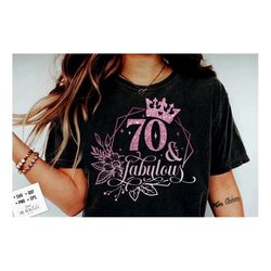 70 and fabulous svg, 70th birthday, 70 fabulous cut file, 70 birthday svg, 70th birthday gift svg, 70 rose gold birthday