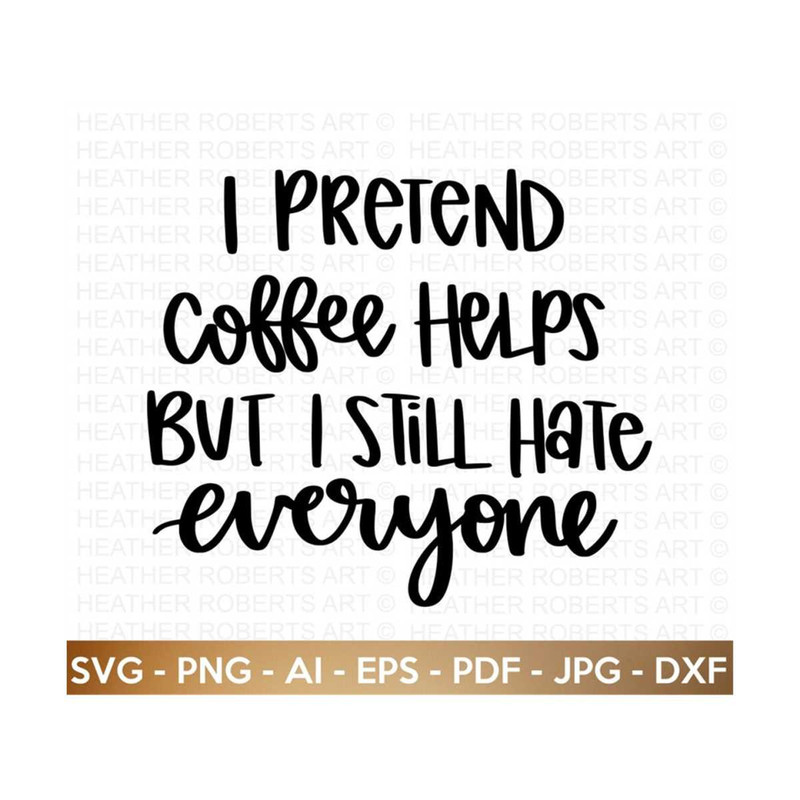 MR-2092023145134-pretend-coffee-helps-svg-coffee-svg-coffee-quotes-svg-image-1.jpg