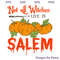 Not All Witches Live In Salem SVG, Pumpkin Halloween SVG, Halloween Witch SVG.jpg