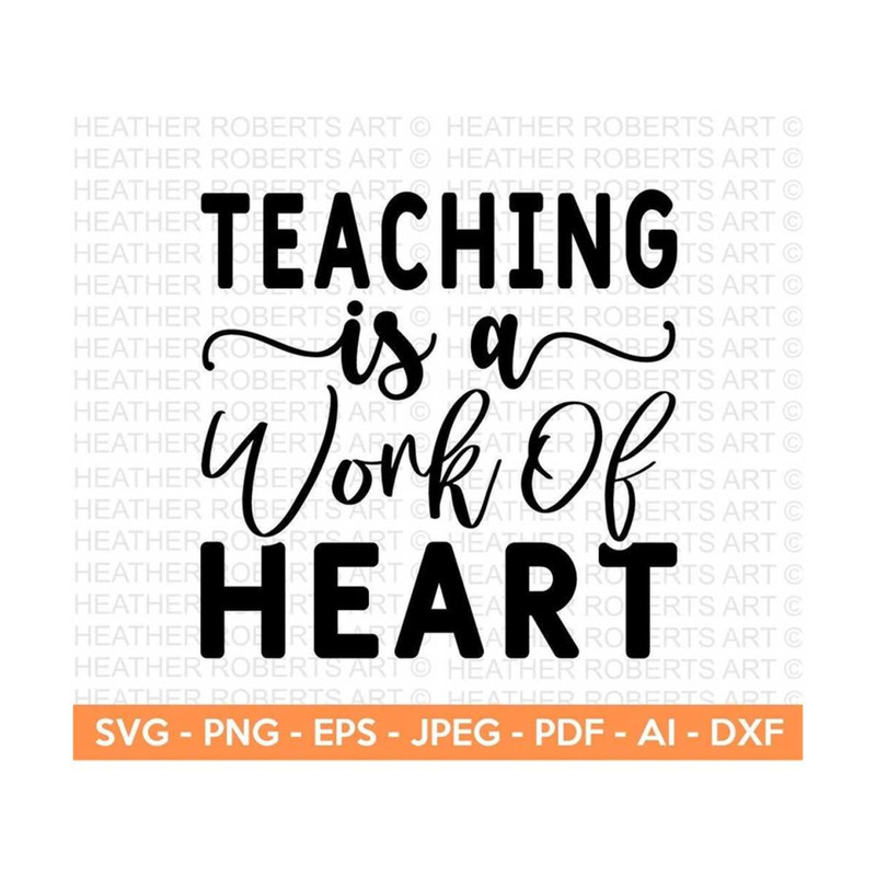 MR-2092023145737-teaching-is-a-work-of-heart-svg-teacher-svg-back-to-school-image-1.jpg