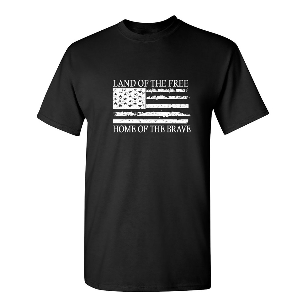 Land Of The Free Home Sarcastic Humor Graphic Novelty Funny T Shirt.jpg