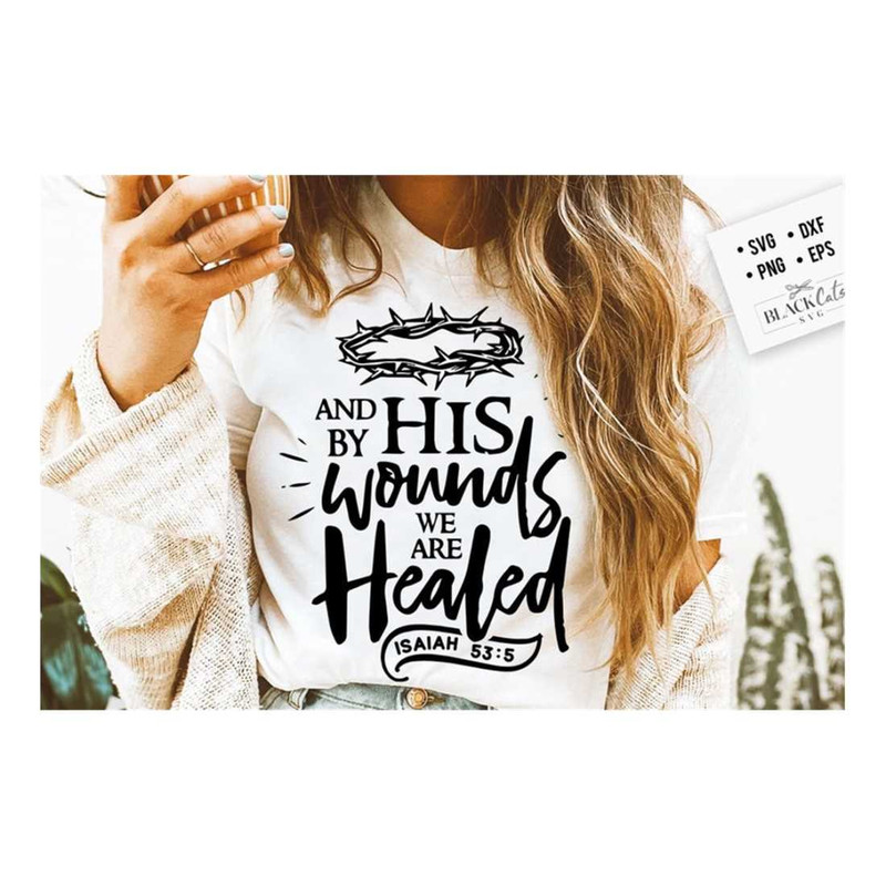 MR-2092023152233-and-by-his-wounds-we-are-healed-svg-religious-easter-svg-image-1.jpg